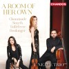 A Room Of Her Own - Neave Trio (Chandos)